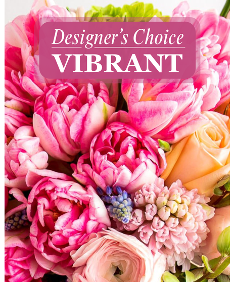 Vibrant - Designer's Choice Arrangement