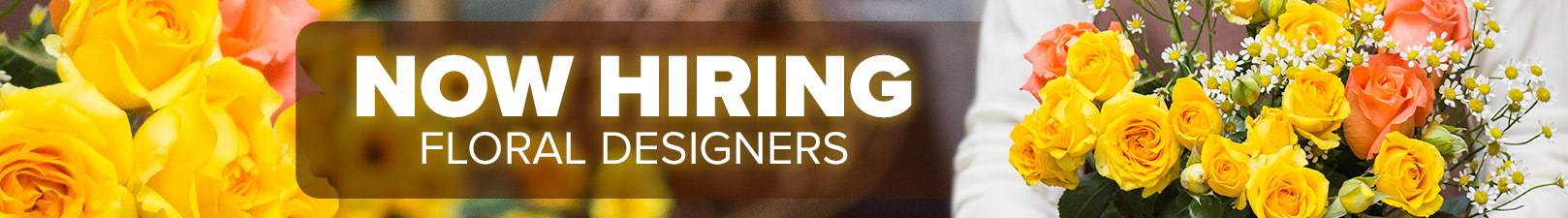 Now Hiring Floral Designers